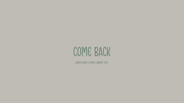 Come Back Font