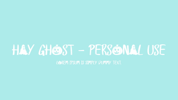 Hay Ghost - Personal Use Font