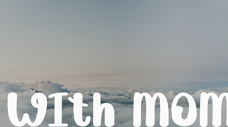 With Mom Font