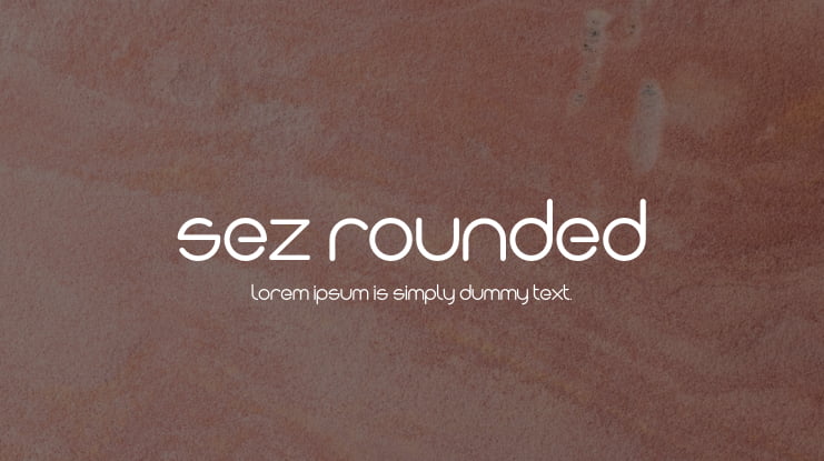 Sez Rounded Font