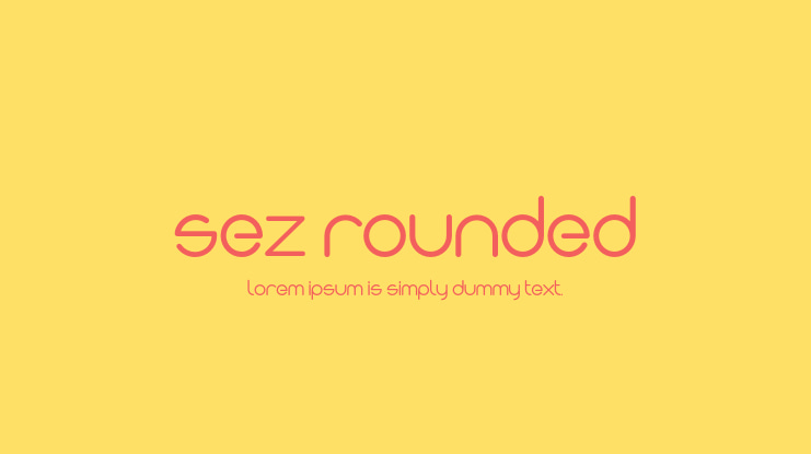 Sez Rounded Font