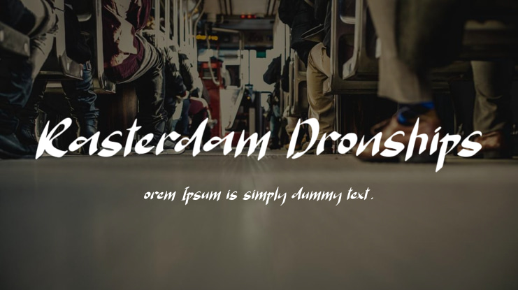 Rasterdam Dronships Font Family