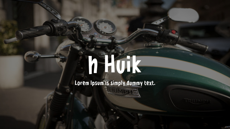 h Huik Font