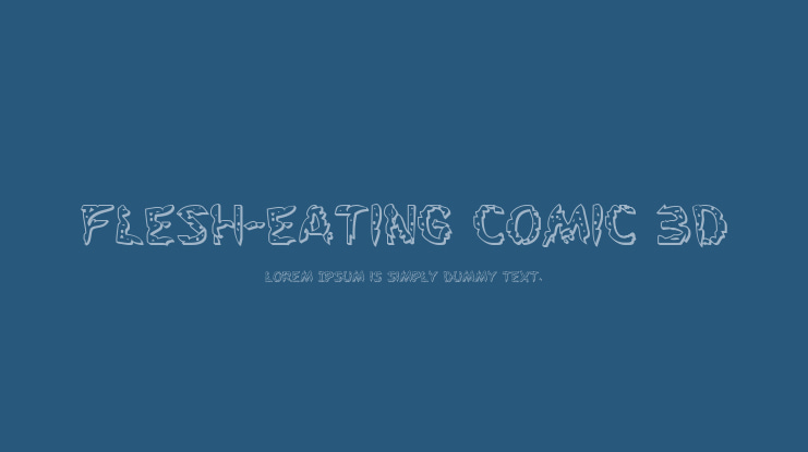 Flesh-Eating Comic 3D Font Family
