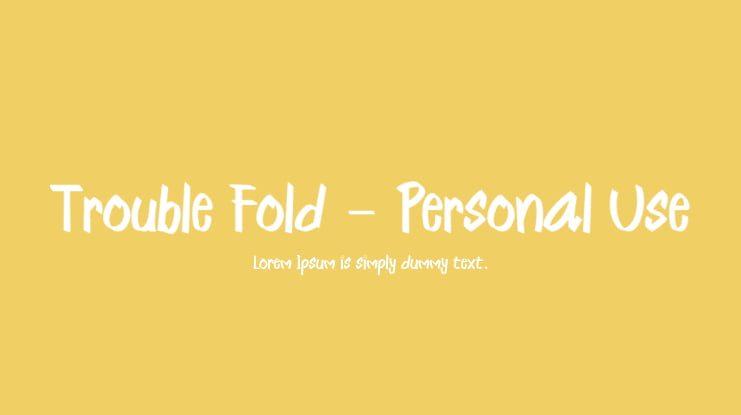 Trouble Fold - Personal Use Font