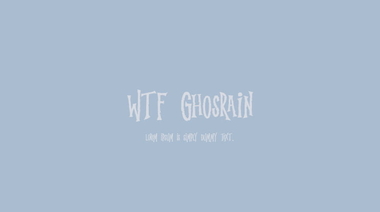 WTF Ghosrain Font