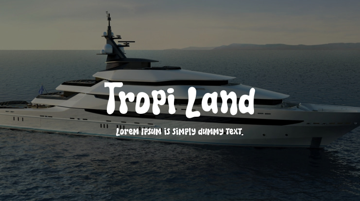 Tropi Land Font