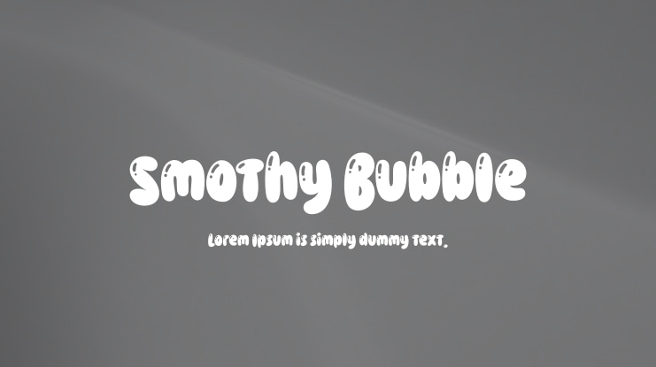 Smothy Bubble Font