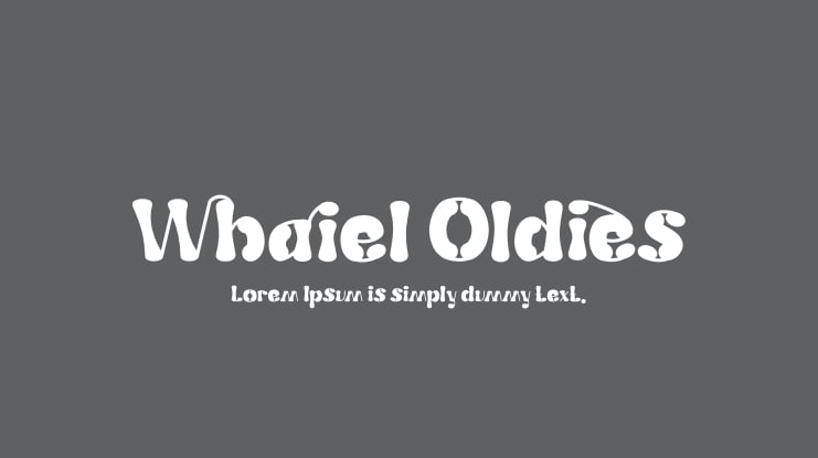 Whaiel Oldies Font