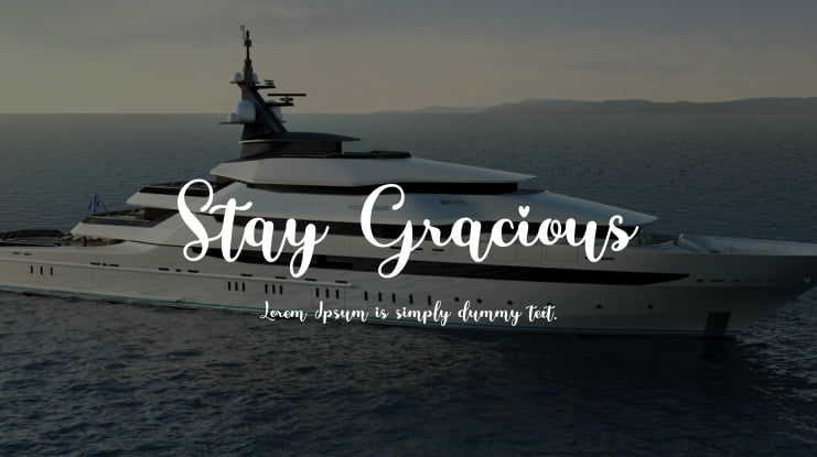 Stay Gracious Font