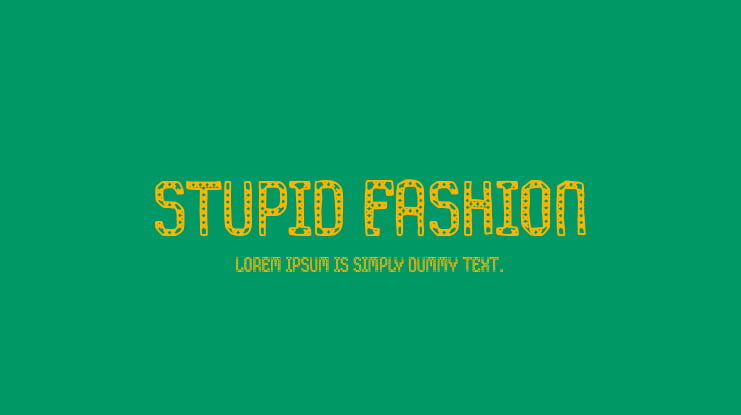 Stupid Fashion Font