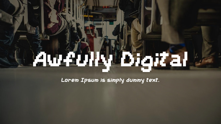 Awfully Digital Font