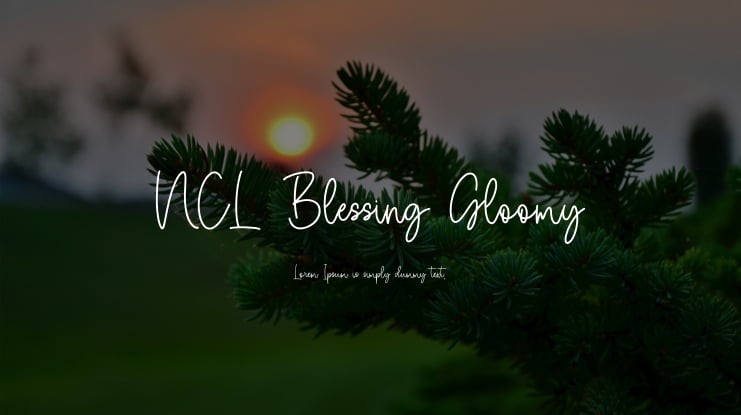 NCL Blessing Gloomy Font