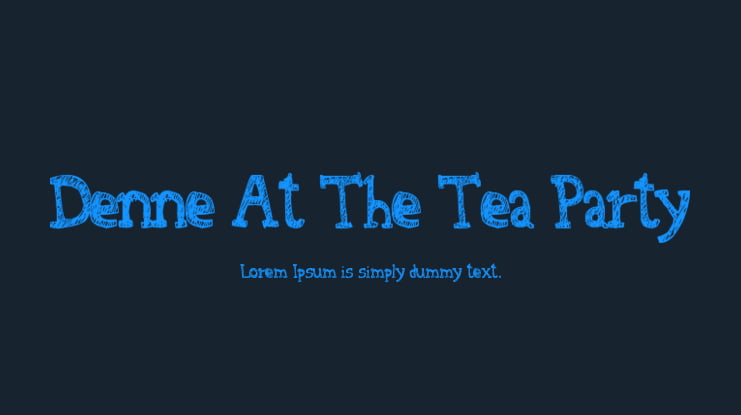 Denne At The Tea Party Font