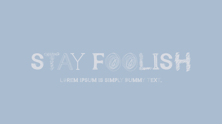 Stay Foolish Font