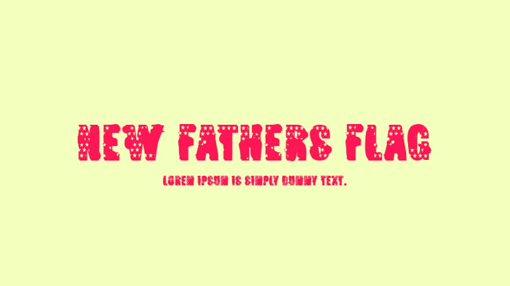 New Fathers Flag Font