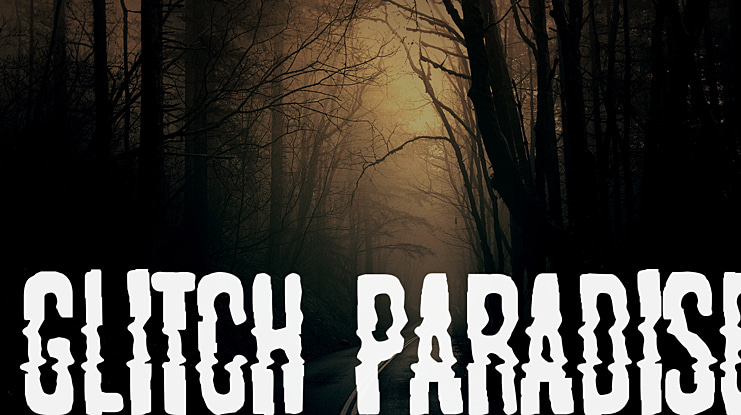 Glitch Paradise Font