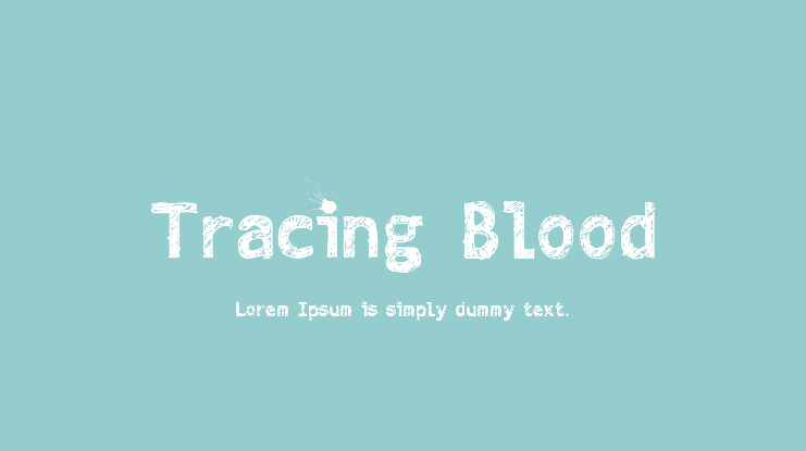 Tracing Blood Font