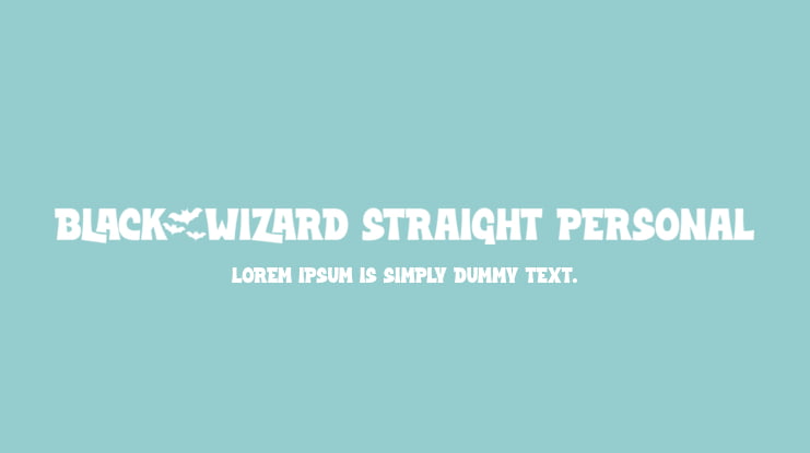 Black Wizard Straight PERSONAL Font