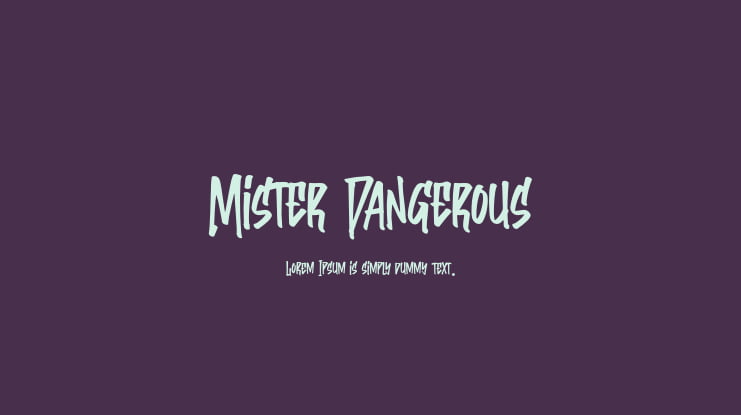 Mister Dangerous Font