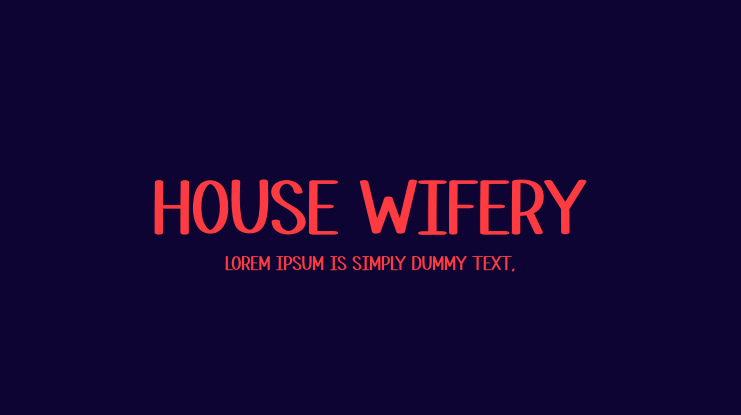 House Wifery Font