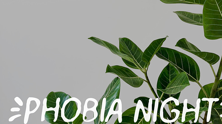 PHOBIA NIGHT Font