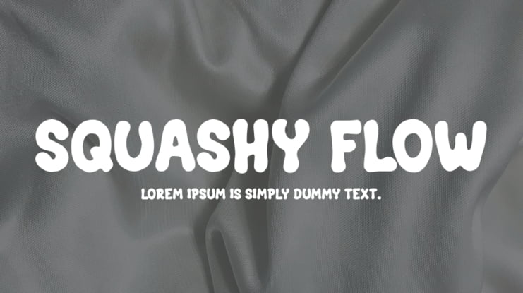 Squashy Flow Font