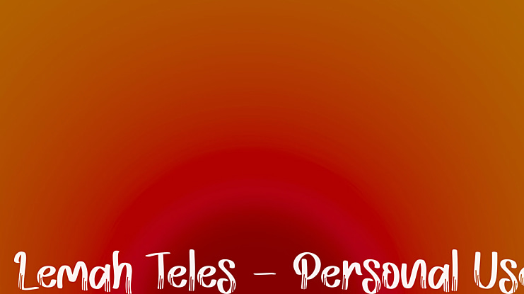 Lemah Teles - Personal Use Font