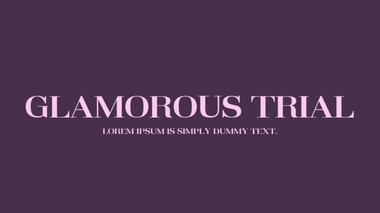 GLAMOROUS TRIAL Font