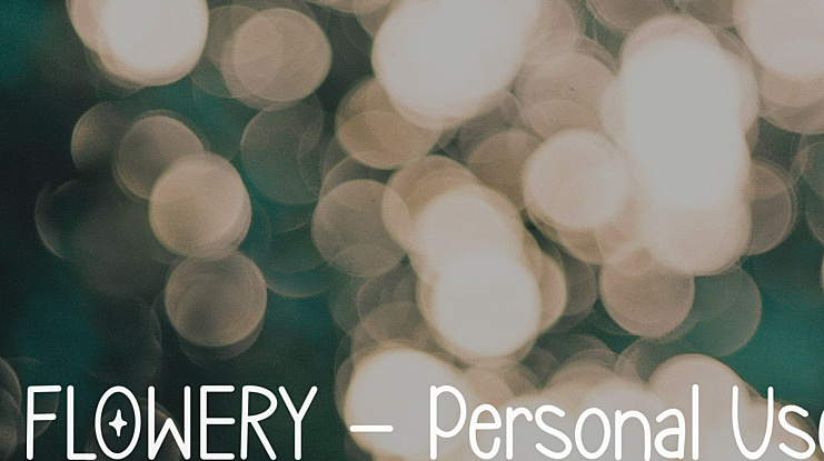 FLOWERY - Personal Use Font