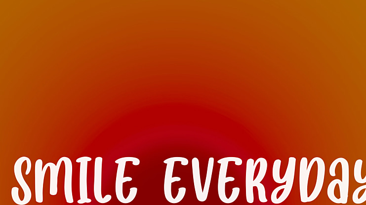 SMILE EVERYDAY Font