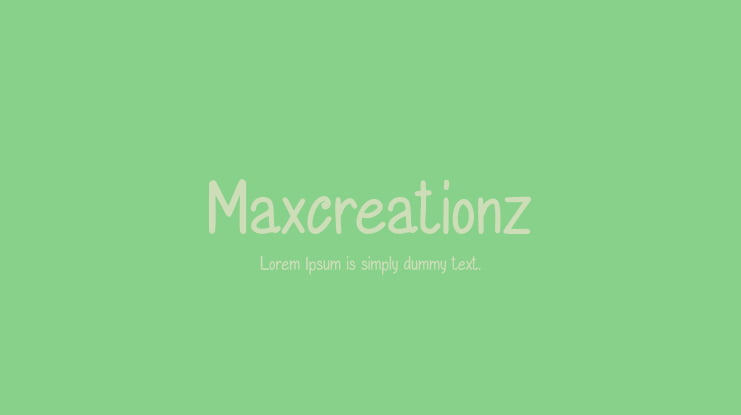 Maxcreationz Font