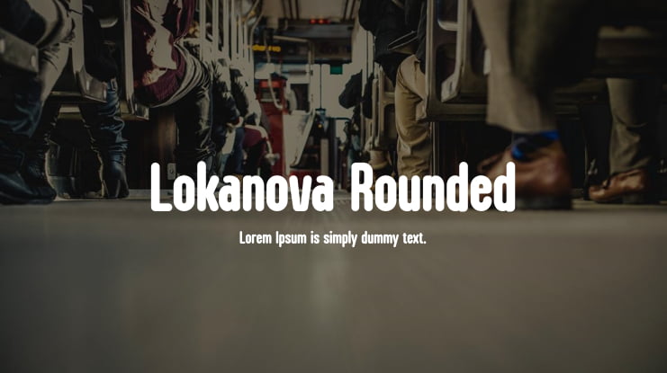 Lokanova Rounded Font