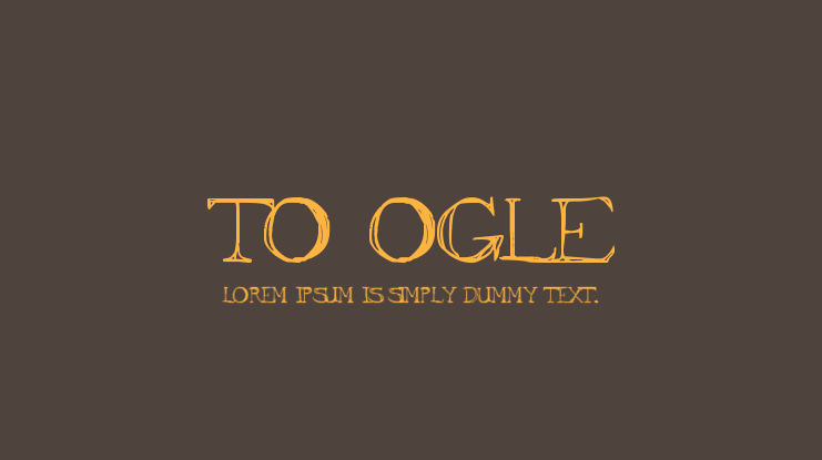 To Ogle Font