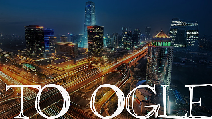 To Ogle Font