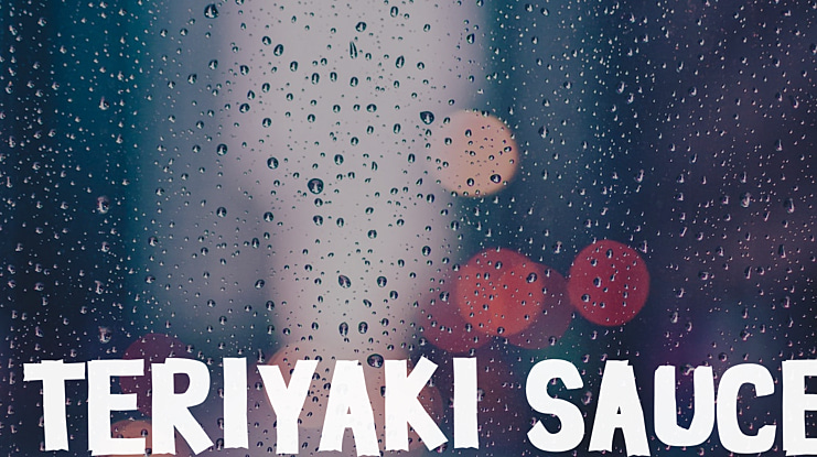 TERIYAKI SAUCE Font