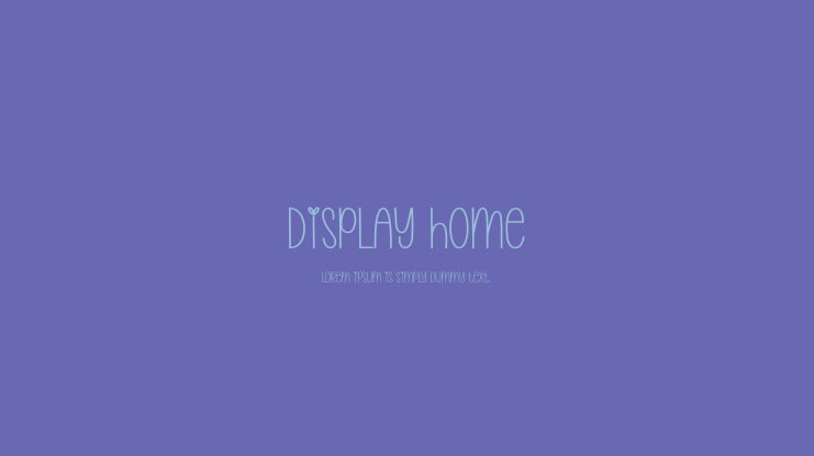 Display Home Font
