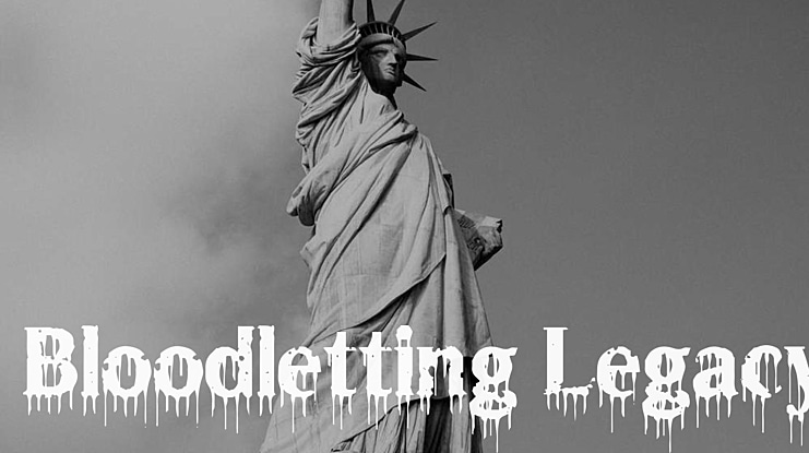 Bloodletting Legacy Font