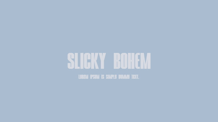SLICKY BOHEM Font