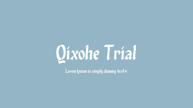 Qixohe Trial Font