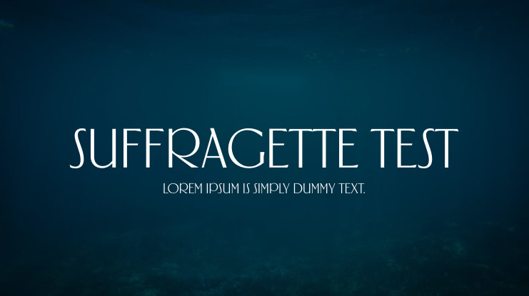 Suffragette Test Font