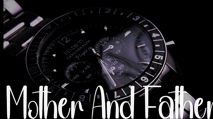 Mother And Father Font