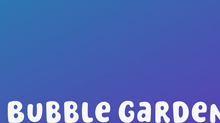 Bubble Garden Font Family