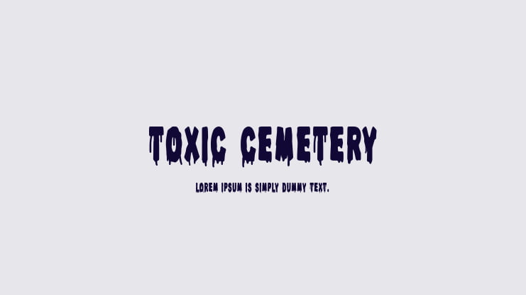 Toxic Cemetery Font