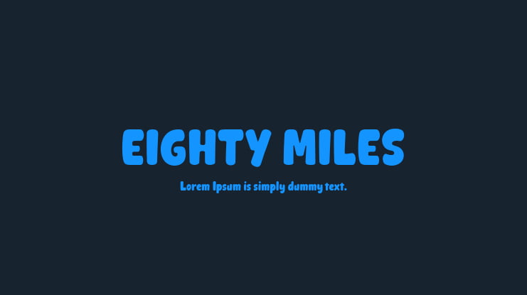 EIGHTY MILES Font