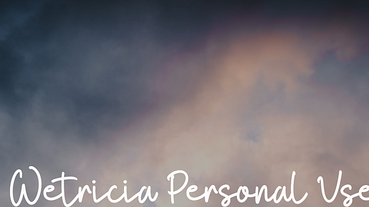 Wetricia Personal Use Font