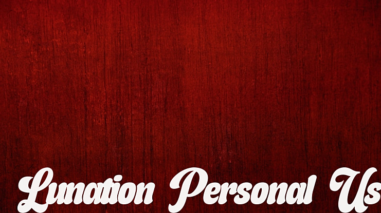 Lunation Personal Use Font