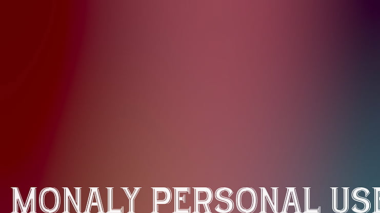 Monaly Personal Use Font