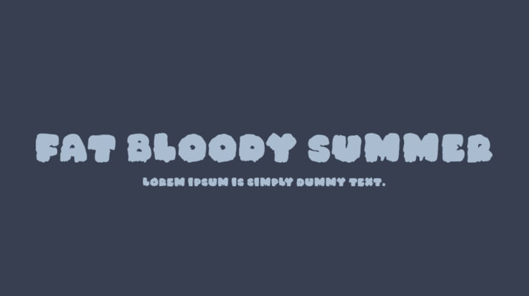 Fat Bloody Summer Font