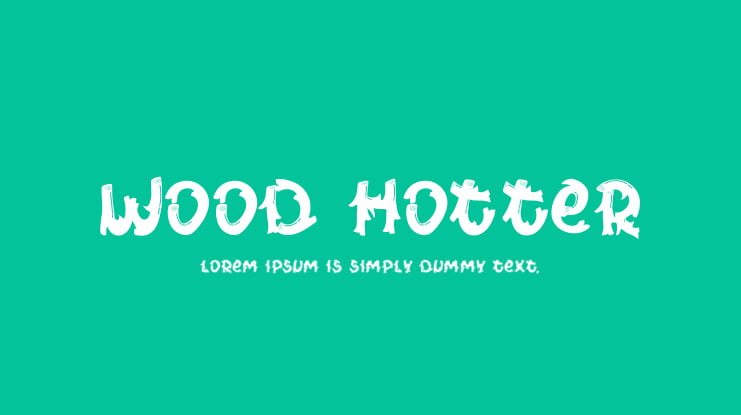 Wood Hotter Font